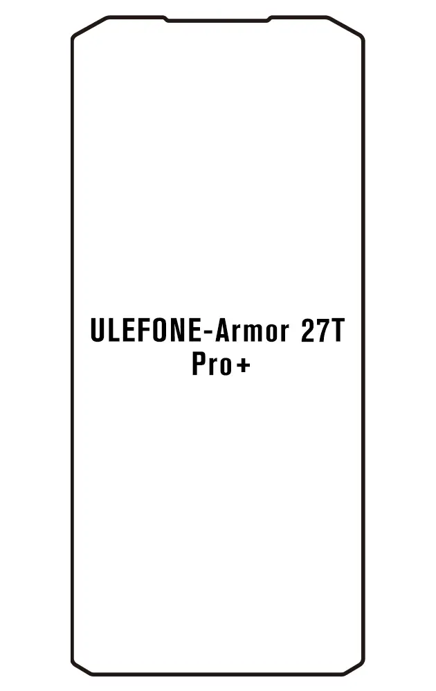Ulefone Armor 27T Pro+ Přední Hydrogel ochranná fólie